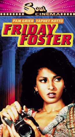 FRIDAY FOSTER/GRIER/KOTTO/CAMBRIDGE/RASULALA